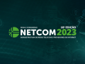 10ª Edição do NETCOM traz conhecimento, networking e muitos lançamentos - ABRACLOUD