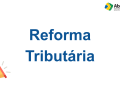 Reforma Tributária: Impactos no Setor de TI e a Visão da AbraHosting - ABRACLOUD