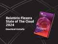 SC Clouds apresenta o Relatório State of The Cloud 2024 - ABRACLOUD