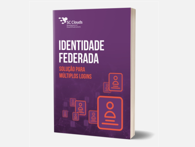 Conheça a Identidade Federada – Solução para Múltiplos Logins - ABRACLOUD